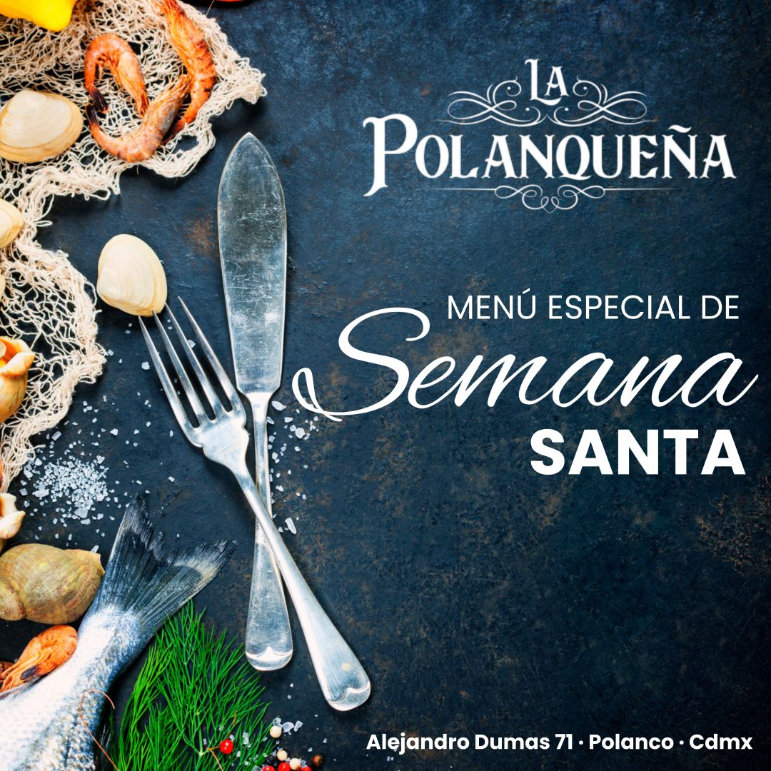 Flyer La Polanqueña — menú especial de Semana Santa